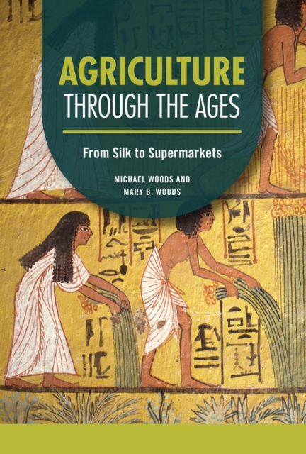 Agriculture through the Ages