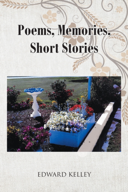 Poems, Memories, Short Stories