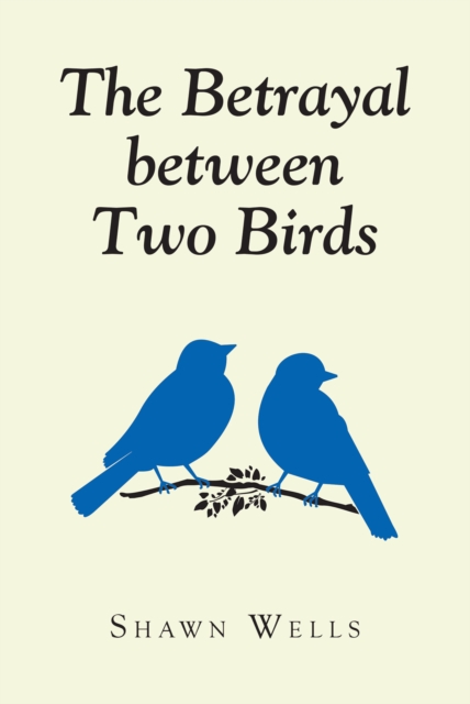 Betrayal between Two Birds