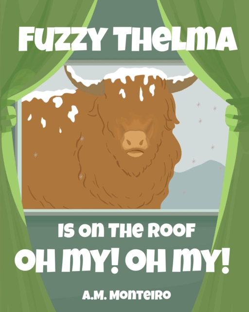 Fuzzy Thelma Is On The Roof Oh My! Oh My!