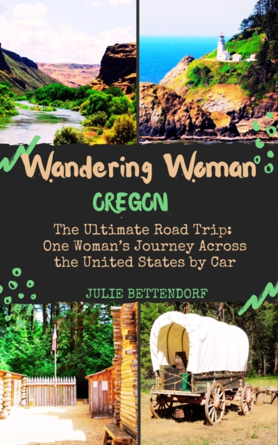 Wandering Woman: Oregon