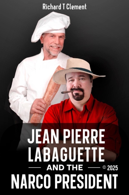 Jean Pierre Labaguette and the Narco President