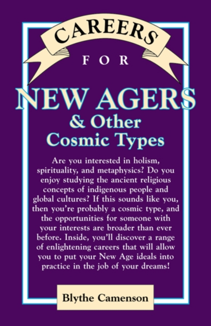 Careers for New Agers & Other Cosmic Types