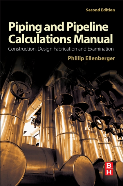 Piping and Pipeline Calculations Manual