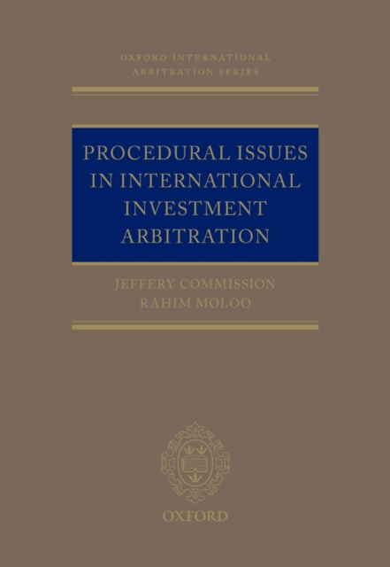 Procedural Issues in International Investment Arbitration