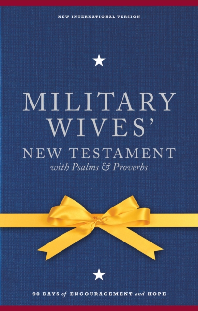 NIV, Military Wives' New Testament With Psalms and   Proverbs