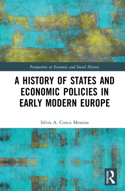 History of States and Economic Policies in Early Modern Europe