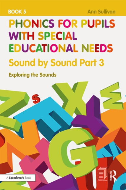 Phonics for Pupils with Special Educational Needs Book 5: Sound by Sound Part 3