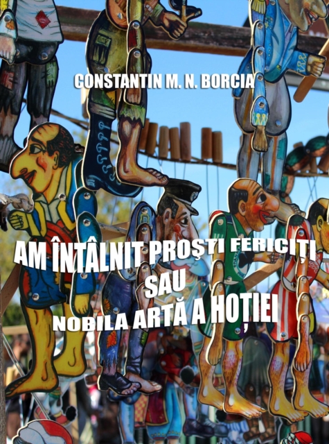 Am intalnit prosti fericiti, sau Nobila arta a hotiei