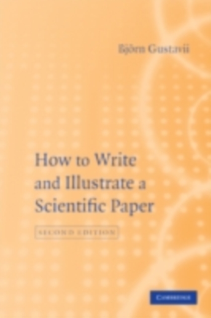 How to Write and Illustrate a Scientific Paper