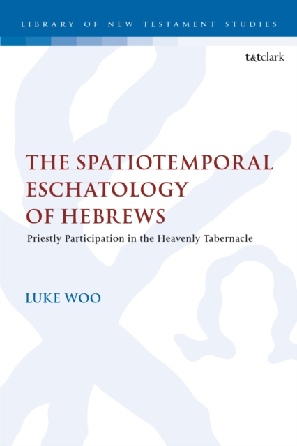 Spatiotemporal Eschatology of Hebrews