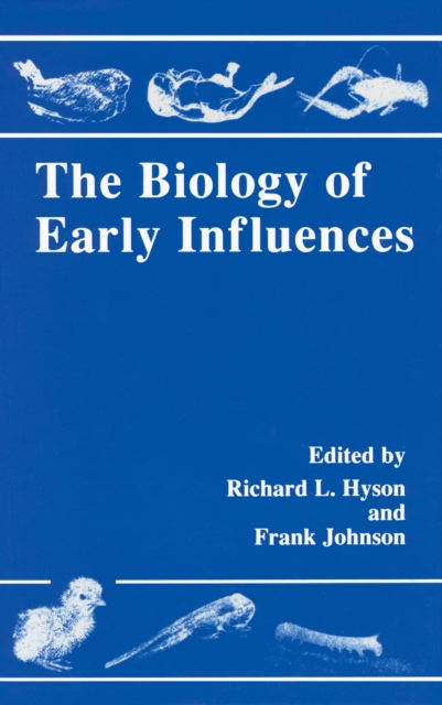 Biology of Early Influences