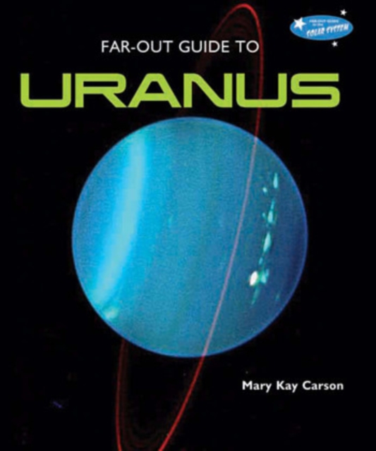 Far-Out Guide to Uranus