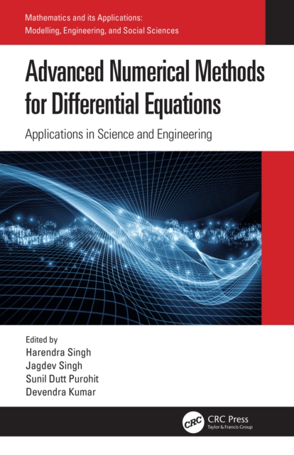 Advanced Numerical Methods for Differential Equations