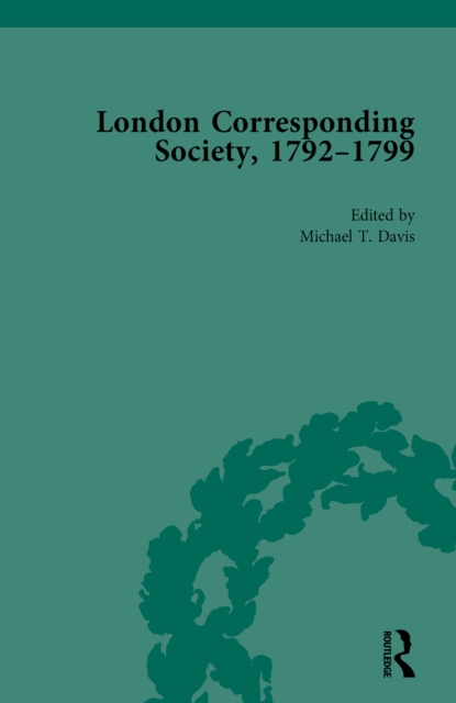 London Corresponding Society, 1792-1799 Vol 6