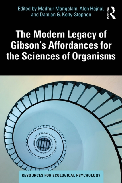 Modern Legacy of Gibson's Affordances for the Sciences of Organisms