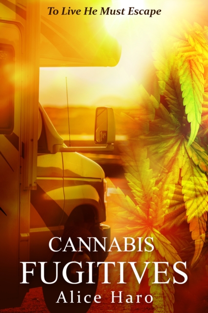 Cannabis Fugitives