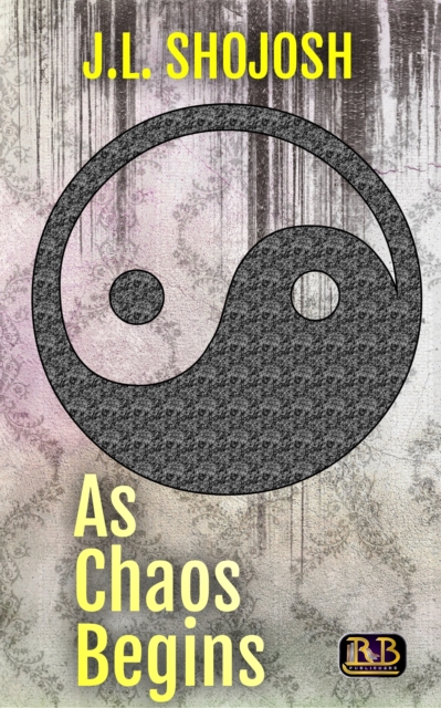 As Chaos Begins: A Short Story