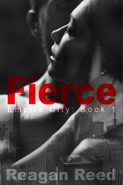 Fierce: Empire City Book 1