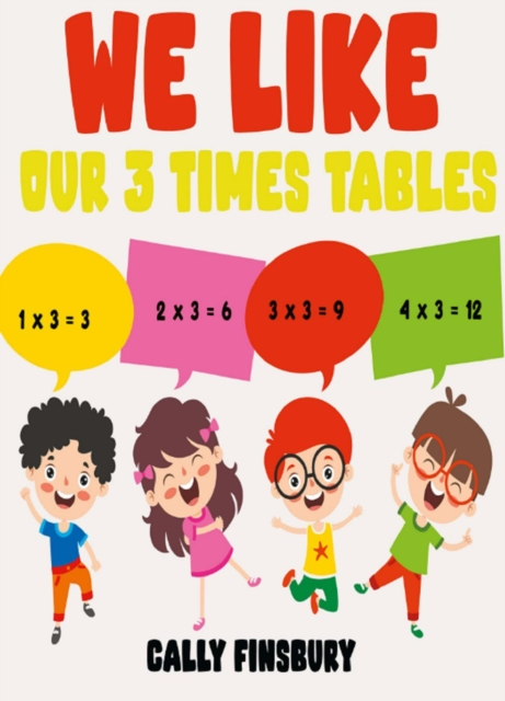 We Like Our 3 Times Tables