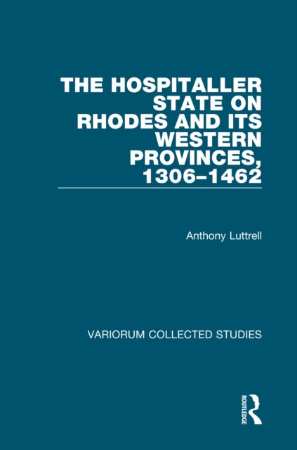 Hospitaller State on Rhodes and its Western Provinces, 1306-1462