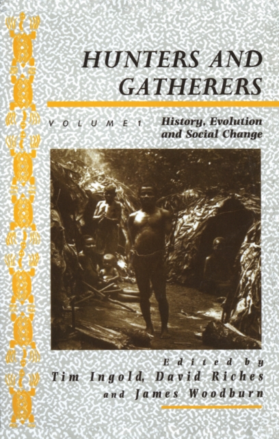 Hunters and Gatherers (Vol I)