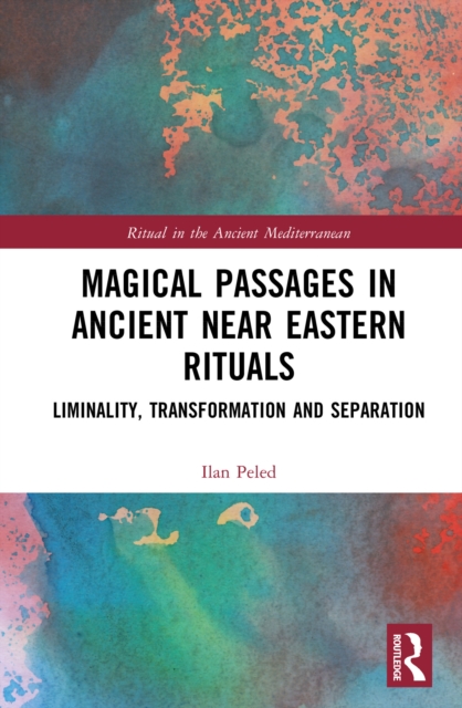 Magical Passages in Ancient Near Eastern Rituals
