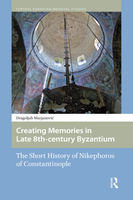 Creating Memories in Late 8th-century Byzantium