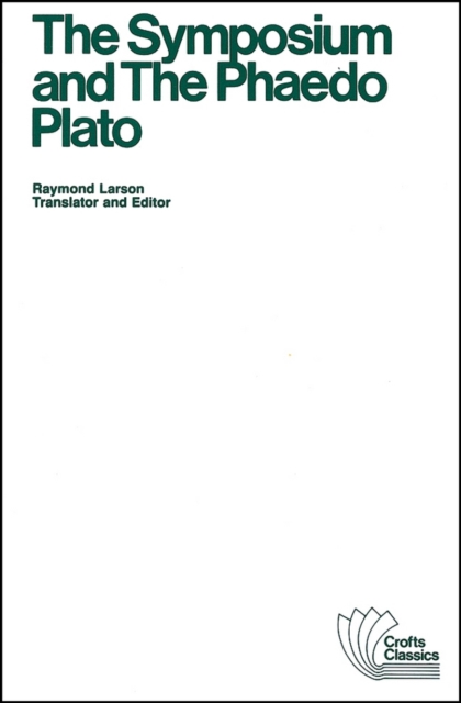 Symposium and The Phaedo