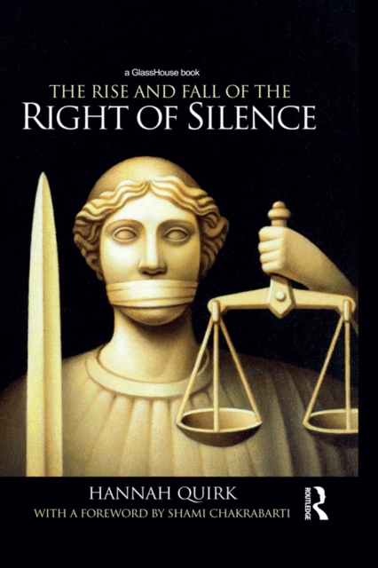 Rise and Fall of the Right of Silence