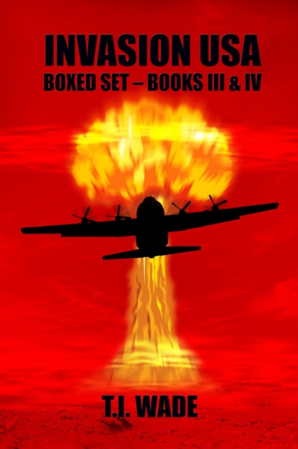 Invasion USA Boxed set - Books 3 & 4