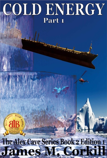 Cold Energy. The Alex Cave Series Book 2.