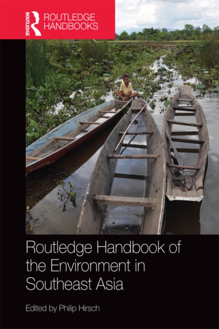 Routledge Handbook of the Environment in Southeast Asia