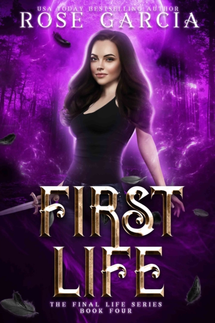 First Life, Book Four in the Final Life Series