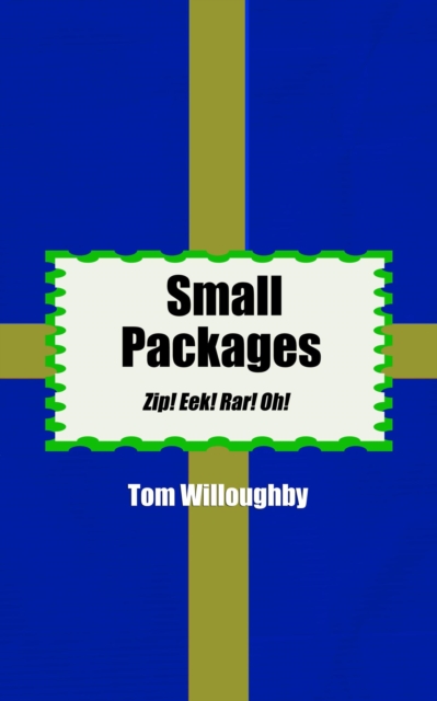 Small Packages: Zip! Eek! Rar! Oh!