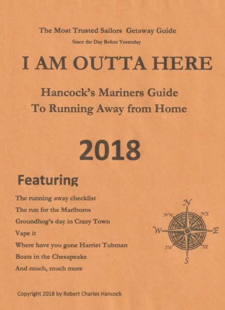 I Am Outta Here   The Hancock Mariners Guide to Running Away from Home