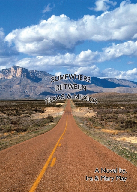 Somewhere Between Texas And Mexico