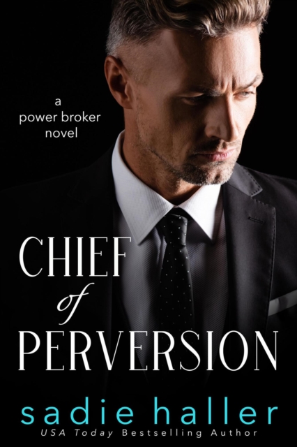 Chief of Perversion: A Power Broker Novel