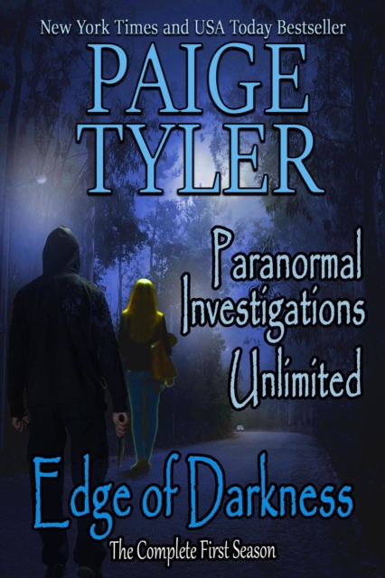 Edge of Darkness: The Complete First Season (Paranormal Investigations Unlimited)