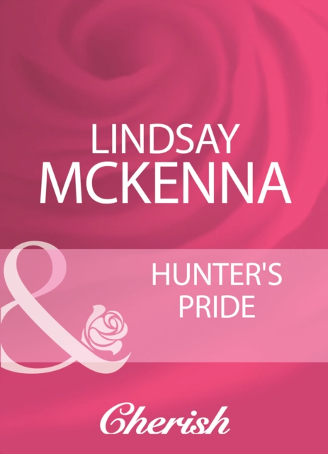 Hunter's Pride (Mills & Boon Cherish)