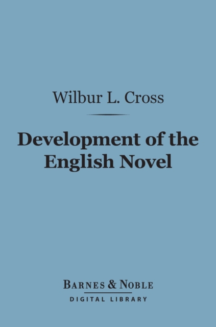 Development of the English Novel (Barnes & Noble Digital Library)