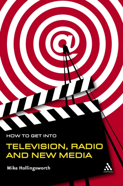 How to Get Into Television Radio and New Media