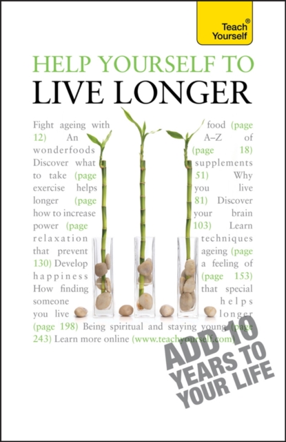 Help Yourself to Live Longer: Teach Yourself