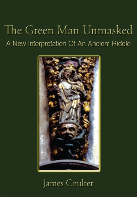 Green Man Unmasked