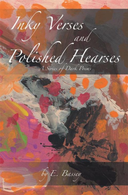 Inky Verses and Polished Hearses