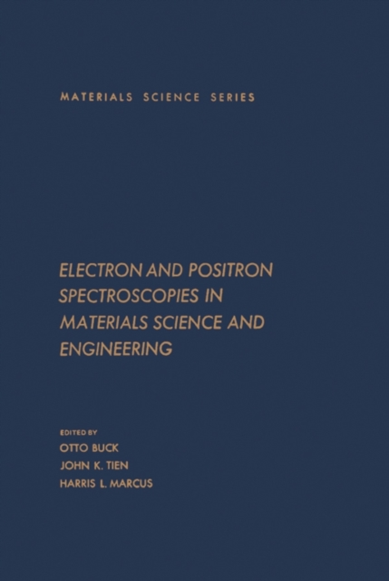Electron and Positron Spectroscopies in Materials Science and Engineering