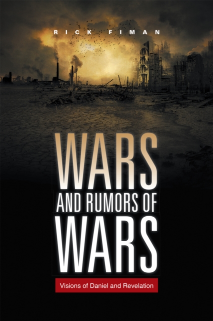 Wars and Rumors of Wars