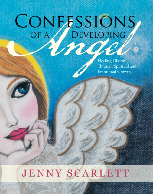 Confessions of a Developing Angel