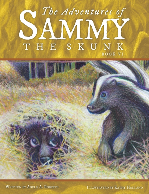 Adventures of Sammy the Skunk