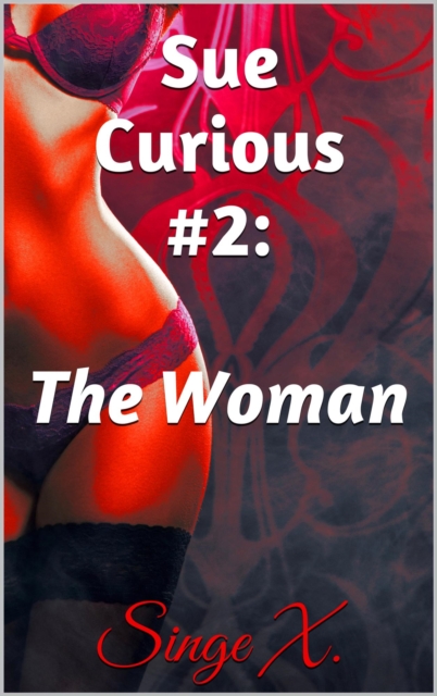 Sue Curious #2: The Woman